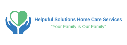 Helpful Solutions Home Care Services "Your Family is Our Family"